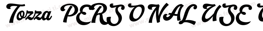 Tozza PERSONAL USE ONLY字体转换